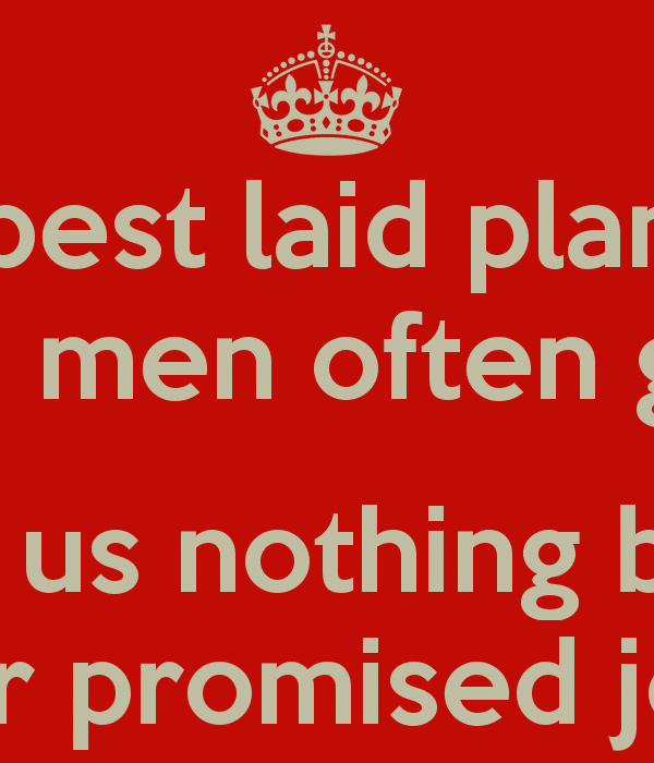 keep calm best laid plans